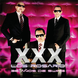 Álbum Xxx Los Rosario: 30 Años De Swing de Los Hermanos Rosario