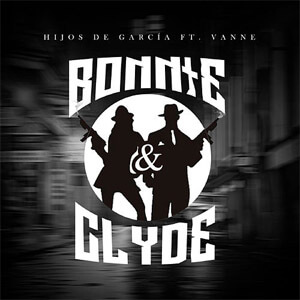 Álbum Bonnie & Clyde de Los Hijos de García