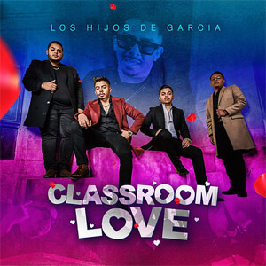 Álbum Classroom Love de Los Hijos de García