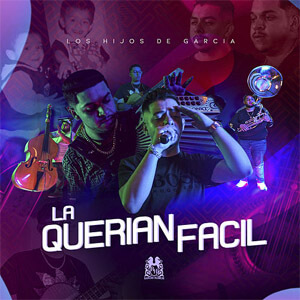 Álbum La Querian Facil de Los Hijos de García