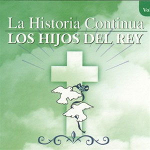 Álbum La Historia Continúa, Vol. 2 de Los Hijos Del Rey