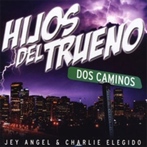 Álbum Dos Caminos de Los Hijos Del Trueno