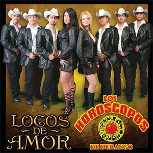 Álbum Locos de Amor de Los Horóscopos de Durango