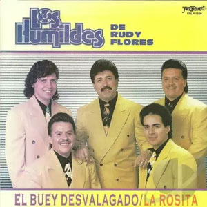 Álbum El Buey Desvalagado de Los Humildes de Rudy Flores
