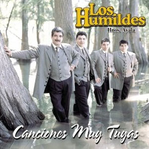 Álbum Canciones Muy Tuyas de Los Humildes Hermanos Ayala