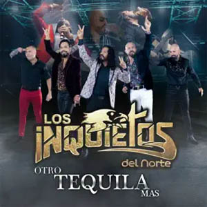 Álbum Otro Tequila Mas  de Los Inquietos Del Norte