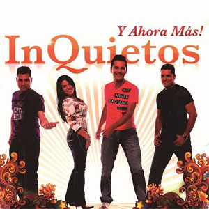 Álbum Y Ahora Más de Los Inquietos