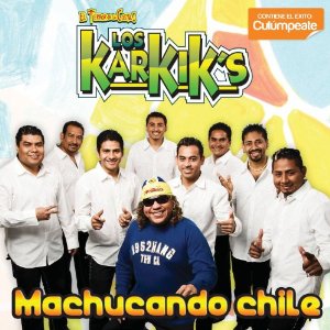 Álbum Machucando Chile de Los Karkik’s