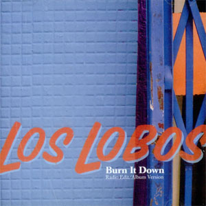 Álbum Burn It Down de Los Lobos