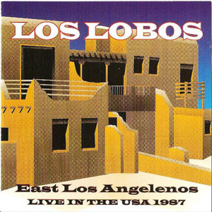 Álbum East Los Angelenos de Los Lobos