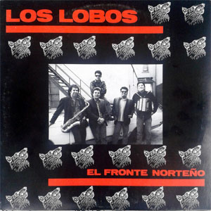 Álbum El Fronte Norteño de Los Lobos
