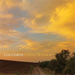 Álbum Gates Of Gold de Los Lobos