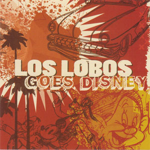 Álbum Goes Disney de Los Lobos