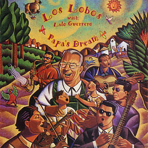 Álbum Papa's Dream de Los Lobos