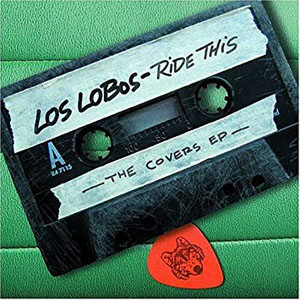 Álbum Ride This - The Covers EP de Los Lobos