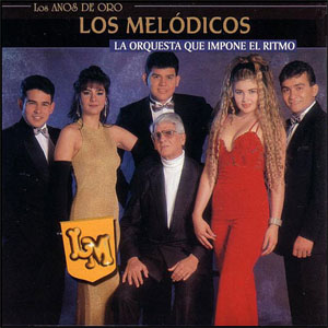 Álbum La Orquesta Que Impone El Ritmo de Los Melódicos