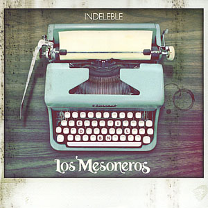 Álbum Indeleble de Los Mesoneros