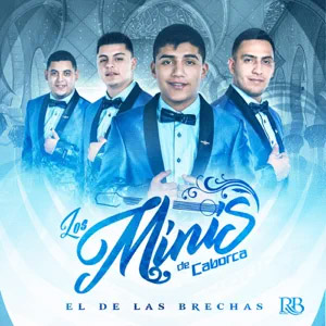Álbum El De Las Brechas de Los Minis De Caborca