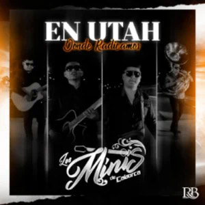 Álbum En Utah Dónde Radicamos de Los Minis De Caborca