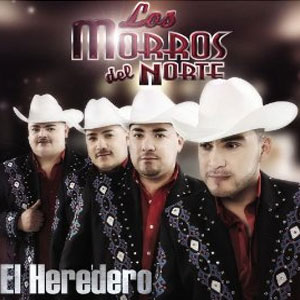 Álbum El Heredero de Los Morros Del Norte