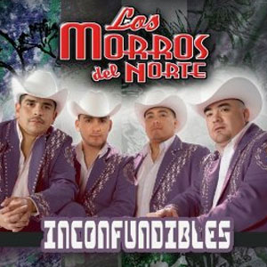 Álbum Inconfundibles de Los Morros Del Norte