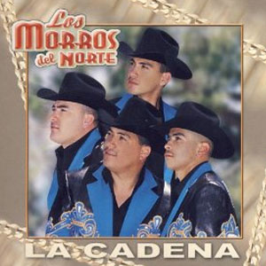 Álbum La Cadena de Los Morros Del Norte