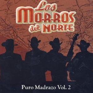 Álbum Puro Madrazo Vol. 2 de Los Morros Del Norte
