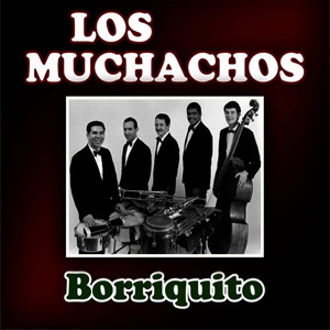 Álbum Borriquito de Los Muchachos