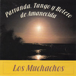 Álbum Parranda, Tango y Bolero de Amanecida de Los Muchachos