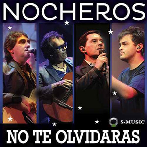 Álbum No Te Olvidarás de Los Nocheros