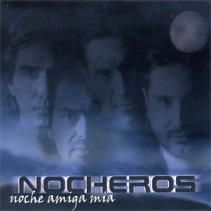 Álbum Noche Amiga Mía de Los Nocheros