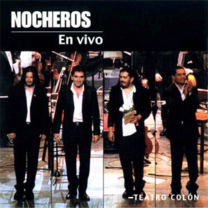 Álbum Nocheros en Vívo en el Teatro Colón de Los Nocheros