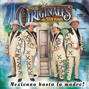 Álbum Mexicano Hasta La Madre de Los Originales De San Juan