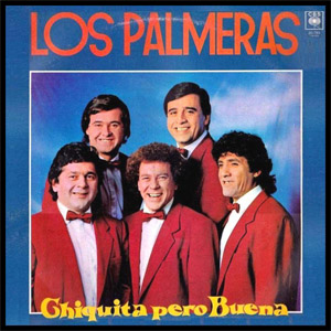 Álbum Chiquita Pero Buena de Los Palmeras