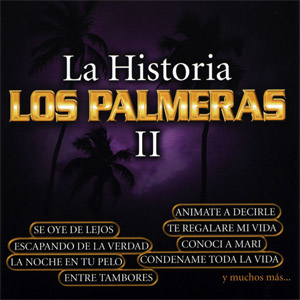 Álbum La Historia II de Los Palmeras