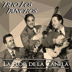 Álbum La Flor de la Canela de Los Panchos