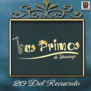 Álbum 20 Del Recuerdo de Los Primos De Durango