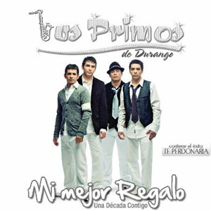 Álbum Mi Mejor Regalo de Los Primos De Durango