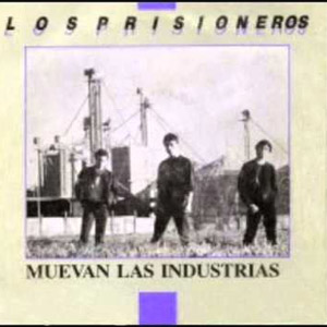 Álbum Muevan Las Industrias de Los Prisioneros