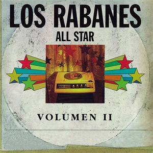 Álbum All Star, Volumen II de Los Rabanes