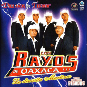 Álbum Diez Años De Terror de Los Rayos De Oaxaca