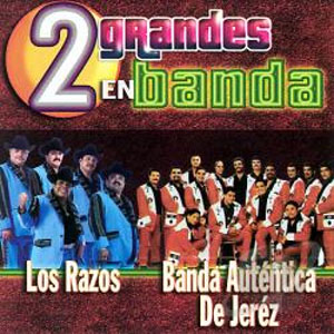 Álbum 2 Grandes en Banda de Los Razos