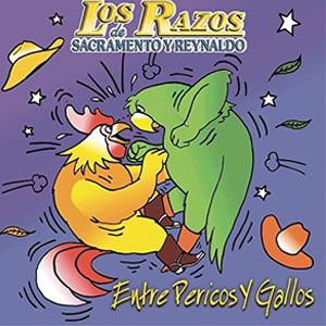 Álbum Entre Pericos y Gallos de Los Razos