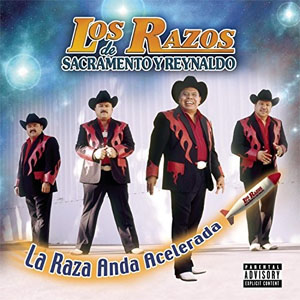 Álbum La Raza Anda Acelerada de Los Razos