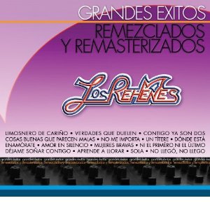 Álbum Grandes Éxitos Remezclados y Remasterizados de Los Rehenes