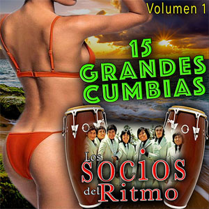 Álbum 15 Grandes Cumbias, Vol. 1 de Los Socios del Ritmo