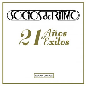 Álbum 21 Años 21 Éxitos de Los Socios del Ritmo