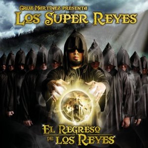Álbum El Regreso de Los Reyes de Los Súper Reyes