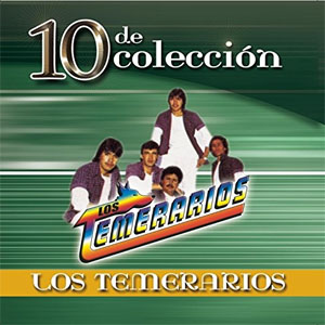 Álbum 10 de Colección de Los Temerarios