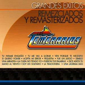 Álbum Grandes Éxitos Remezclados de Los Temerarios